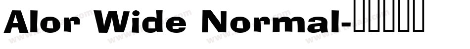 Alor Wide Normal字体转换